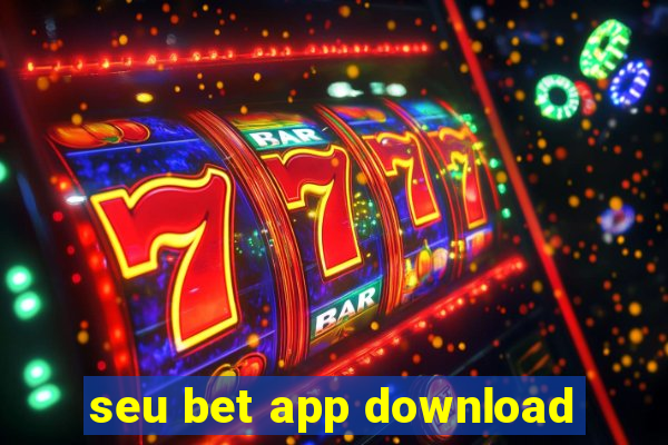 seu bet app download