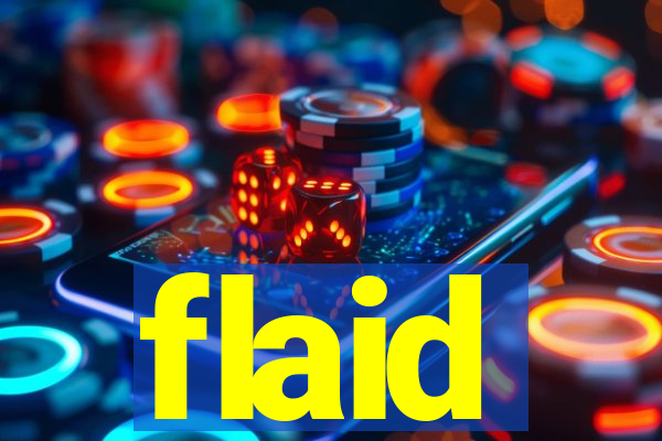 flaid