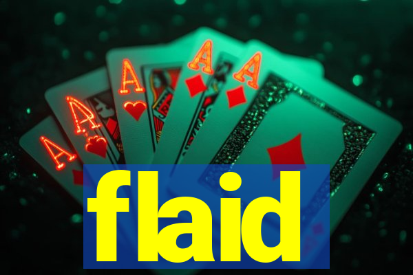 flaid