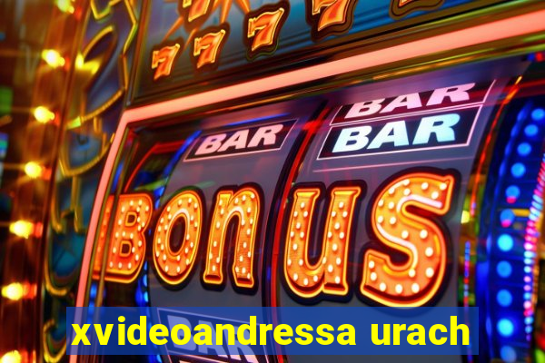 xvideoandressa urach