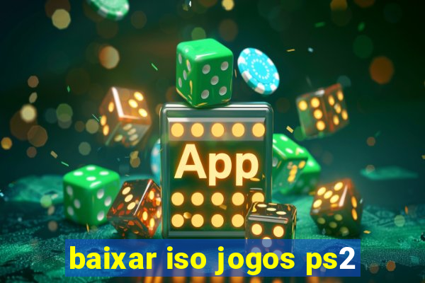 baixar iso jogos ps2