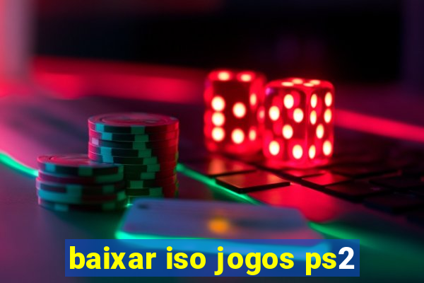 baixar iso jogos ps2