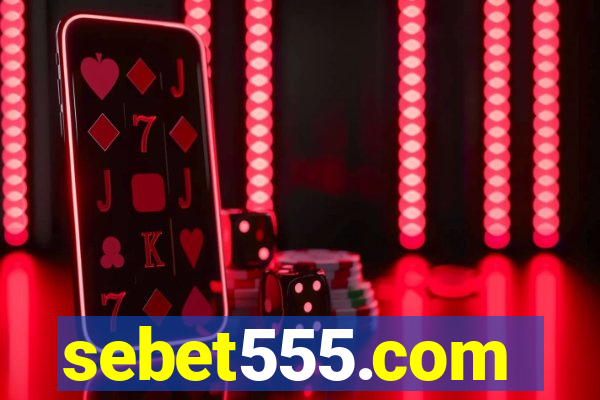 sebet555.com