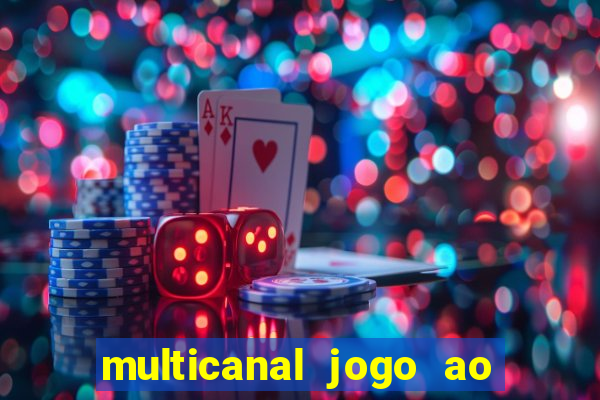 multicanal jogo ao vivo hd