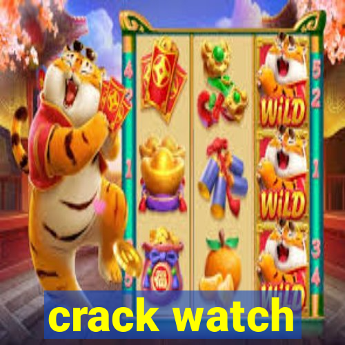 crack watch