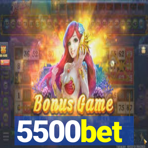 5500bet