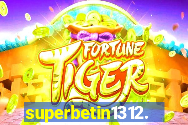 superbetin1312.com