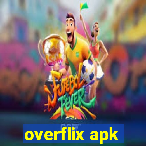 overflix apk