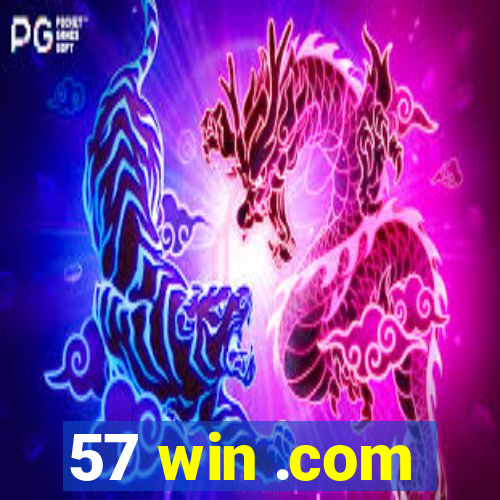 57 win .com