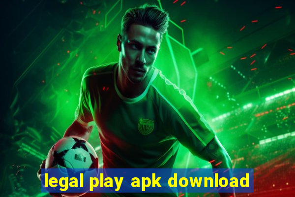 legal play apk download