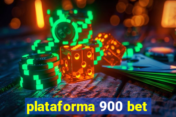 plataforma 900 bet