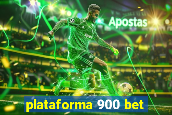 plataforma 900 bet