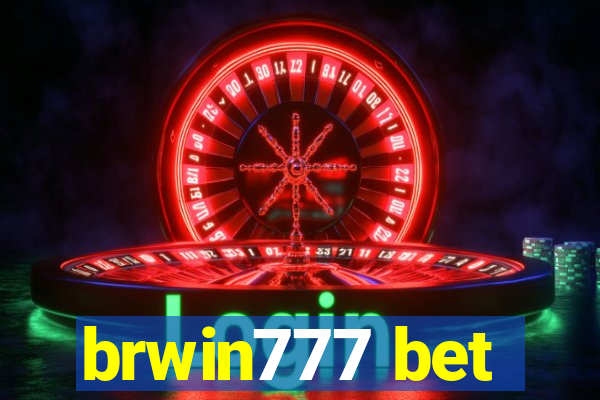 brwin777 bet