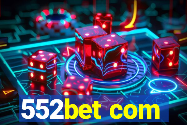 552bet com