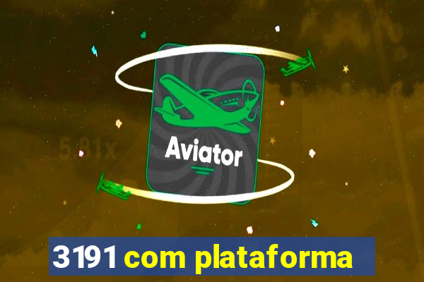 3191 com plataforma