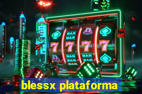 blessx plataforma