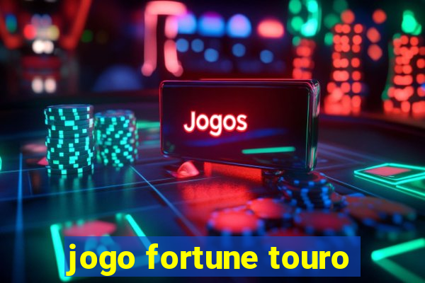 jogo fortune touro