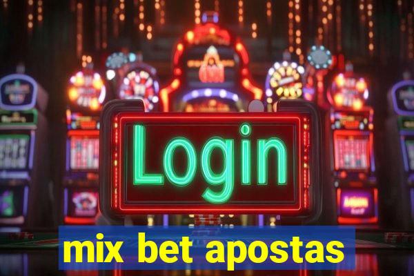 mix bet apostas