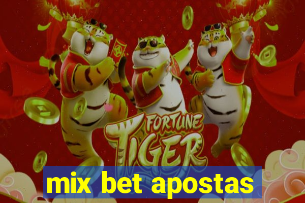 mix bet apostas