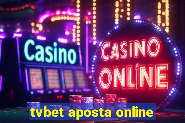 tvbet aposta online