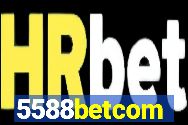 5588betcom