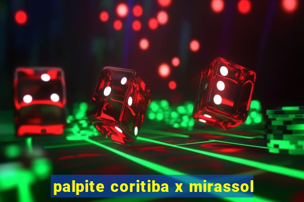 palpite coritiba x mirassol