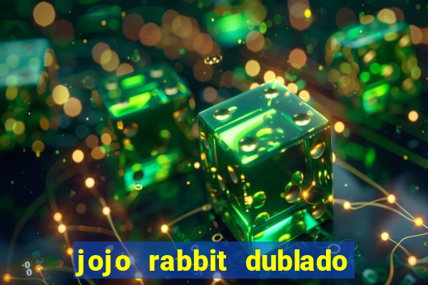 jojo rabbit dublado google drive