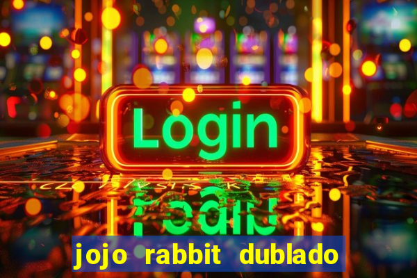 jojo rabbit dublado google drive