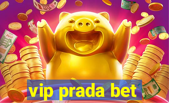 vip prada bet