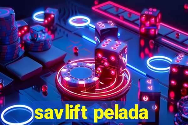 savlift pelada