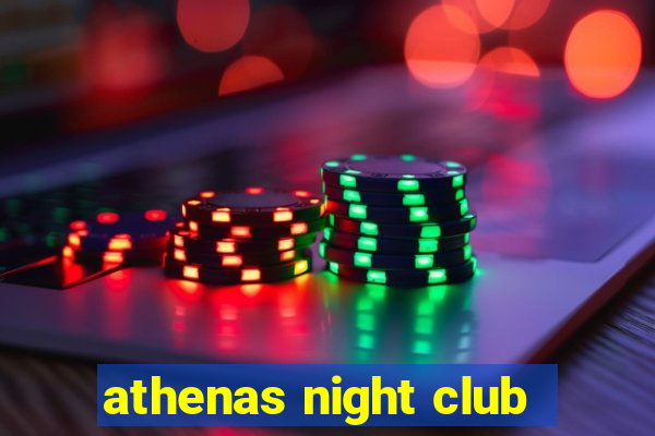 athenas night club