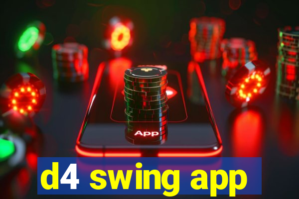 d4 swing app