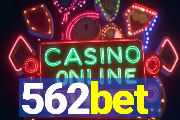 562bet