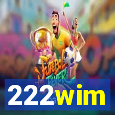 222wim