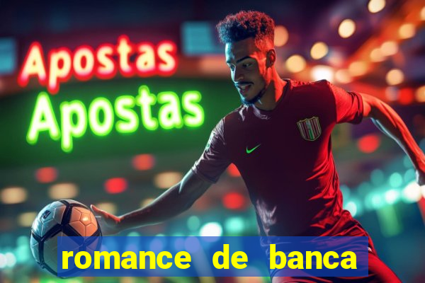 romance de banca digital 2021