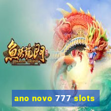 ano novo 777 slots