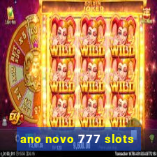 ano novo 777 slots