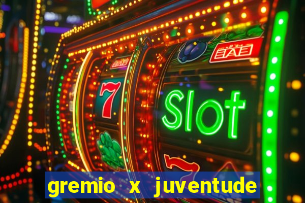 gremio x juventude ao vivo