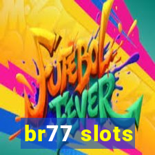 br77 slots