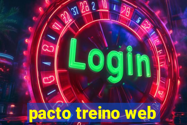 pacto treino web