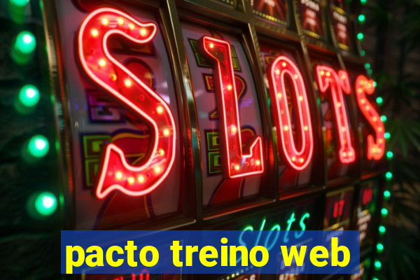 pacto treino web