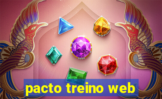 pacto treino web