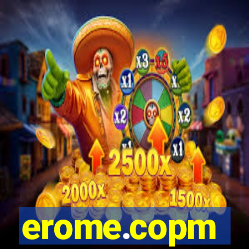 erome.copm