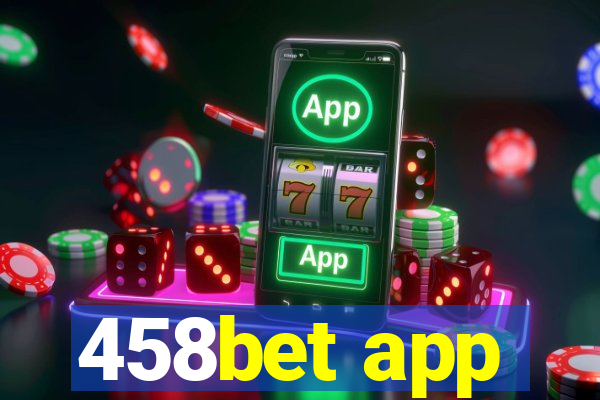 458bet app