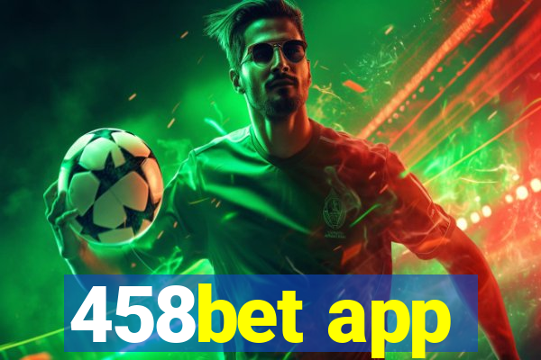 458bet app