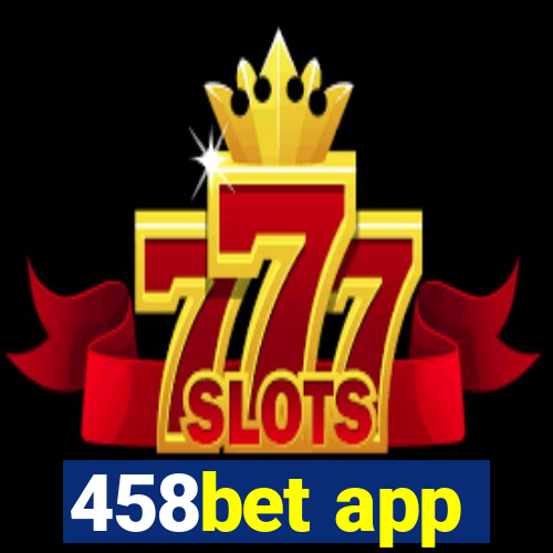 458bet app