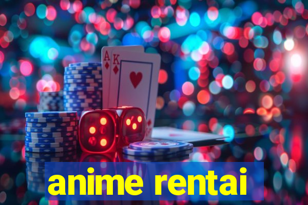 anime rentai