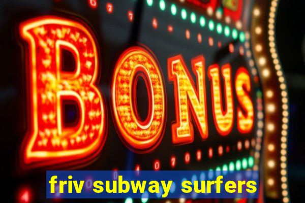 friv subway surfers