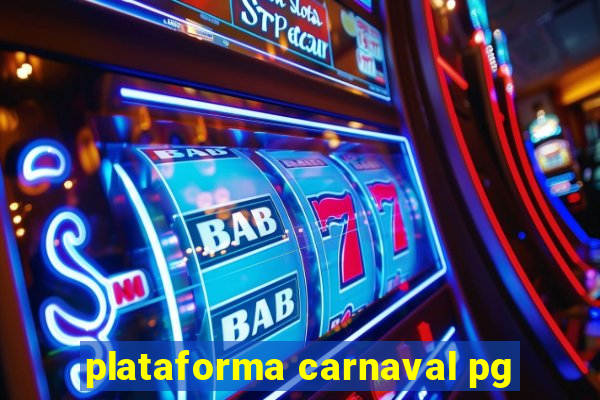 plataforma carnaval pg