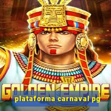 plataforma carnaval pg